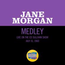 Jane Morgan: The Sound Of Music/My Favorite Things/Climb Ev'ry Mountain (Medley/Live On The Ed Sullivan Show, July 31, 1960) (The Sound Of Music/My Favorite Things/Climb Ev'ry MountainMedley/Live On The Ed Sullivan Show, July 31, 1960)