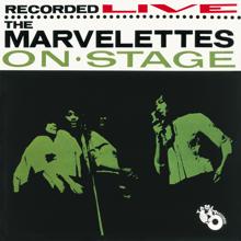 The Marvelettes: The Marvelettes Recorded Live On Stage
