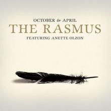 The Rasmus feat. Anette Olzon: October & April