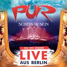 PUR: Schein & Sein - Live aus Berlin