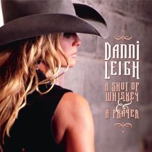 Danni Leigh: Trying To Get Over You (Album Version)