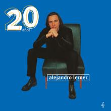 Alejandro Lerner: 20 Años