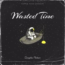 Douglas Palmer: Wasted Time