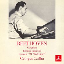Georges Cziffra: Beethoven: Variations, Rondo a capriccio & Sonate No. 21 "Waldstein"
