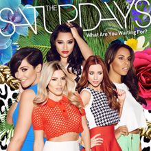 The Saturdays: What Are You Waiting For? (The Alias Club Mix) (What Are You Waiting For?)