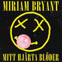 Miriam Bryant: Mitt hjärta blöder