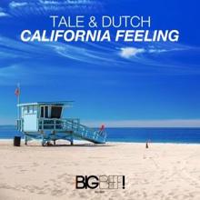Tale & Dutch: California Feeling