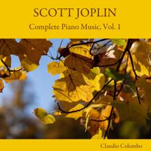 Claudio Colombo: Scott Joplin: Complete Piano Music, Vol. 1