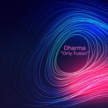 Dharma: Only Fusion