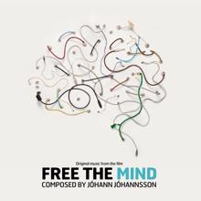Jóhann Jóhannsson: Free the Mind (Original Soundtrack)