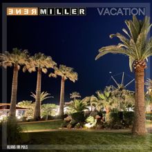René Miller: Vacation