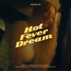 Astrid S: Hot Fever Dream