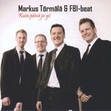 Markus Törmälä & FBI-Beat: Kuin päivä ja yö