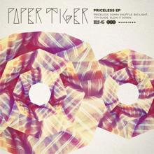 Paper Tiger, ペーパー タイガー, ぺーぱー たいがー: Priceless