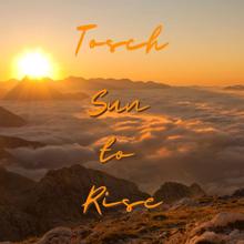 Tosch: Sun to Rise