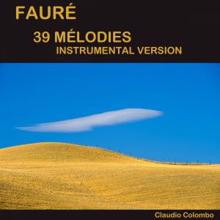 Claudio Colombo: Fauré: 39 mélodies