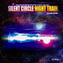 Silent Circle: Night Train (Radio Instrumental Mix) [Remastered]