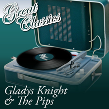 Gladys Knight & The Pips: Great Classics