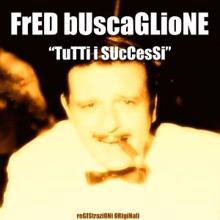 Fred Buscaglione: Tutti i successi