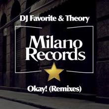 DJ Favorite & Theory: Okay! (Ruben Alvarez Remix)