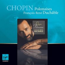 François-René Duchâble: Chopin: 3 Polonaises, Op. Posth. 71: No. 1 in D Minor