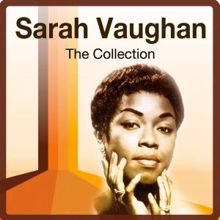 Sarah Vaughan: I've Got a Crush on You
