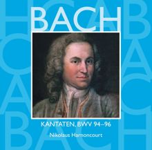 Nikolaus Harnoncourt: Bach: Kantaten, BWV 94 - 96