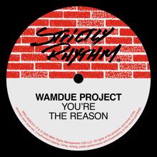 Wamdue Project: You're The Reason (Wam Remix)