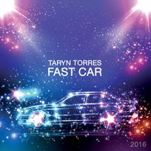 Taryn Torres: Fast Car (Extended Club Mashup)