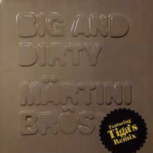 Märtini Brös: Big And Dirty