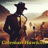 Coleman Hawkins: Bean Stalkin': The Swingin’ Sounds of Coleman Hawkins - Jumpin’ Jazz & Swing Grooves