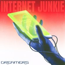 Dreamers: Internet Junkie