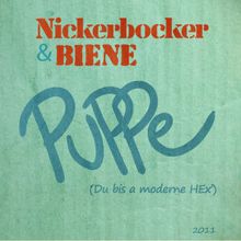 Nickerbocker & Biene: Puppe (Du bist a moderne Hex`) (1982 Original)
