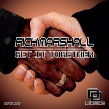 Rick Marshall: Get It Together