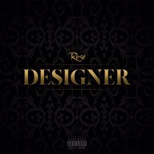 Rose: Designer