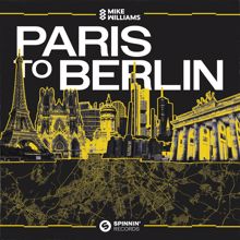 Mike Williams: Paris To Berlin