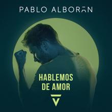 Pablo Alborán: Hablemos de amor