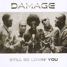 Damage: Still Be Lovin' You (Matt 'Jam' Lamont & DJ Face Edit)
