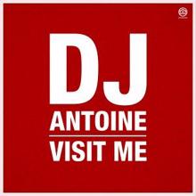 DJ Antoine: Visit Me