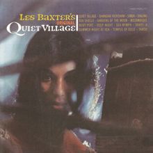 Les Baxter: The Original Quiet Village