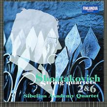 The Sibelius Academy Quartet: Shostakovich : String Quartets No.2 & No.6