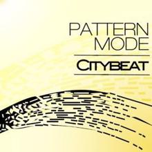 Pattern Mode: Citybeat