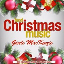 Gisele MacKenzie: Medley: We Three Kings of Orient Are / Good King Wenceslas / Gesu Bambino