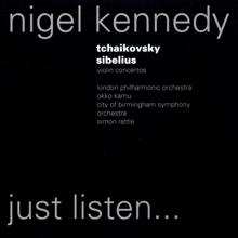 Nigel Kennedy/London Philharmonic Orchestra/Okko Kamu: Violin Concerto in D, Op.35: I. Allegro moderato