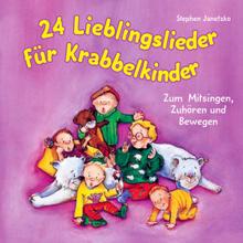 Stephen Janetzko: 24 Lieblingslieder für Krabbelkinder: Zum Mitsingen, Zuhören und Bewegen