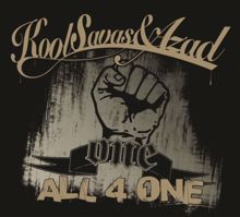 Kool Savas & Azad: All 4 One