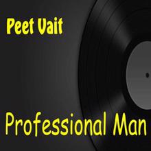 Peet Vait: Professional Man