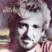 Keith Whitley: It Ain't Nothin'