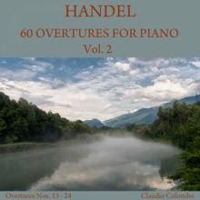 Claudio Colombo: Handel: 60 Overtures for Piano, Vol. 2