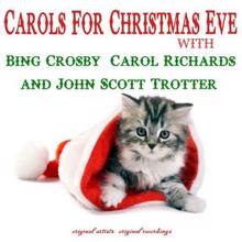 Bing Crosby, Carol Richards & John Scott Trotter: Silver Bells